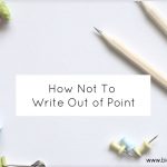 how not to write out of point