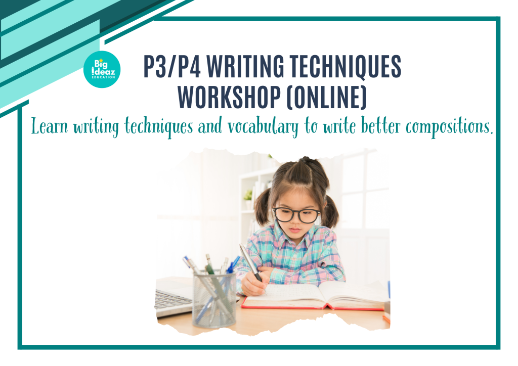 P3/P4 Writing Techniques Workshop