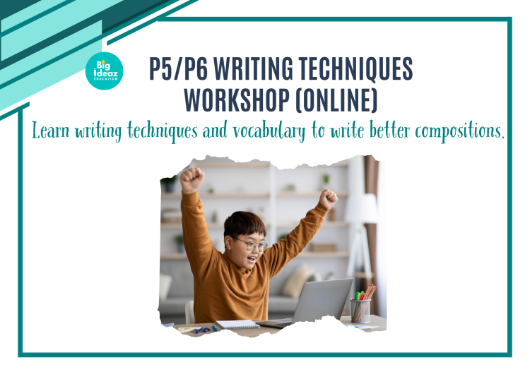 P5 P6 English Composition Writing Techniques Workshop